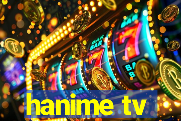 hanime tv